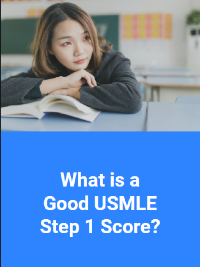 What is a Good USMLE Step 1 Score?