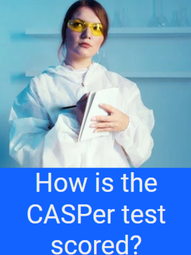 How is the CASPer test scored?