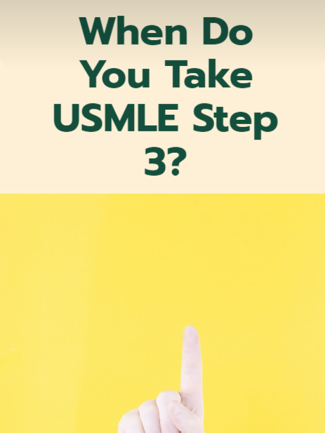 When Do You Take USMLE Step 3?