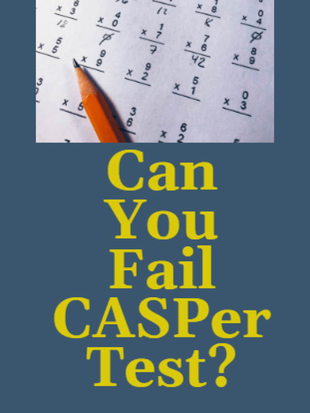 Can You Fail CASPer Test?