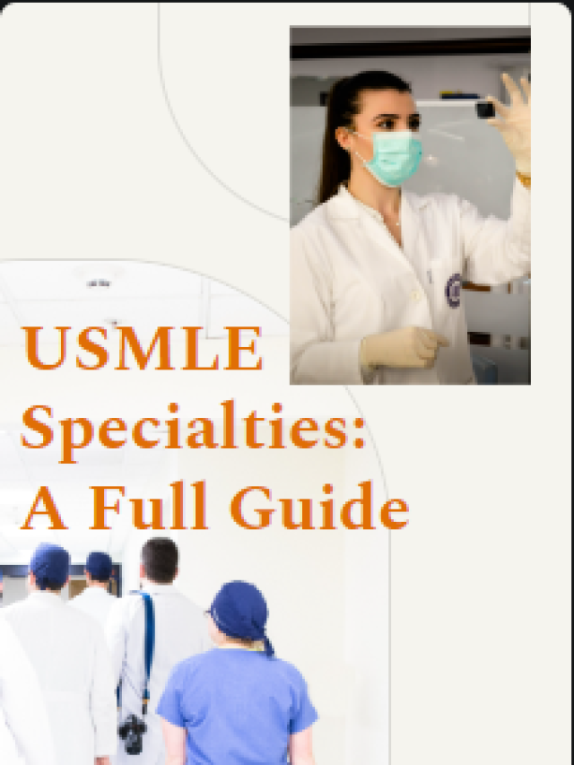 USMLE Specialties: A Full Guide
