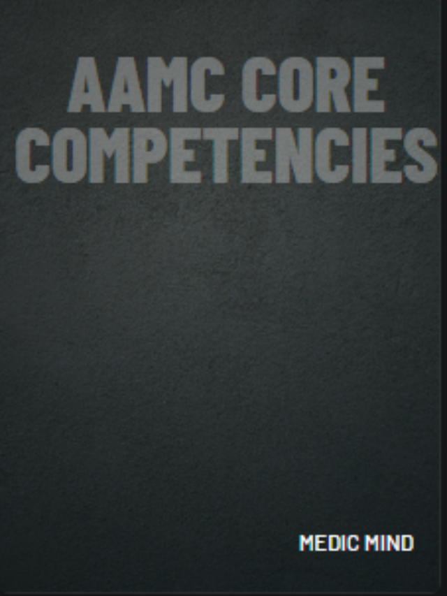 Mastering the AAMC Core Competencies for Medical School Success