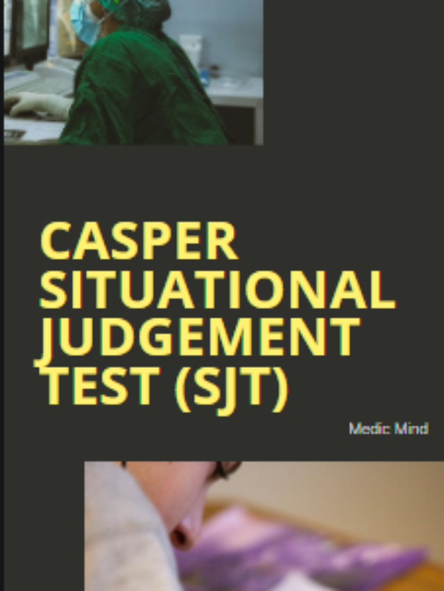 How to Ace the Casper Situational Judgment Test (SJT)